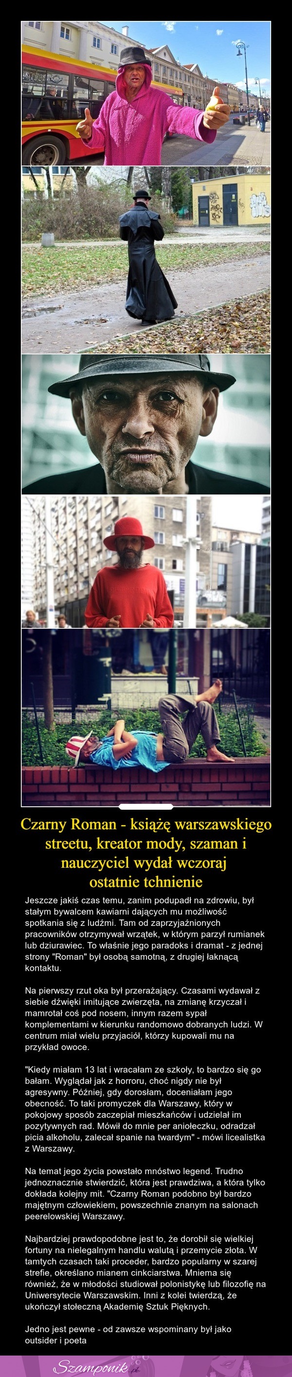 Czarny Roman - książę warszawskiego streetu, kreator mody, szaman i nauczyciel wydał wczoraj ostatnie tchnienie!