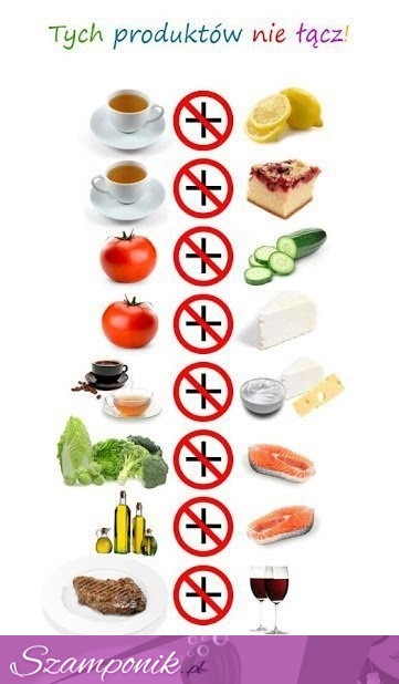 8 produktów których NIGDY NIE ŁĄCZYMY w zdrowej diecie!