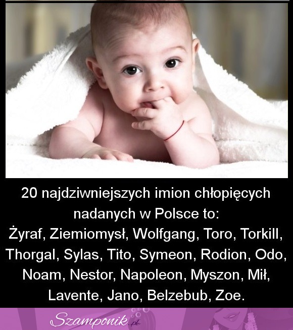 Zobacz 20 najdziwniejszych IMION chłopięcych w Polsce! TRAGEDIA