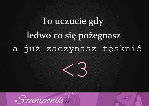To uczucie gdy...