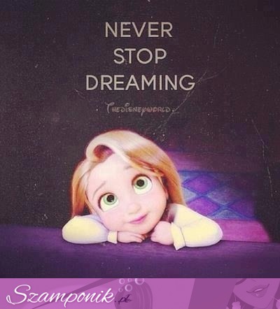 Never STOP Dreaming!