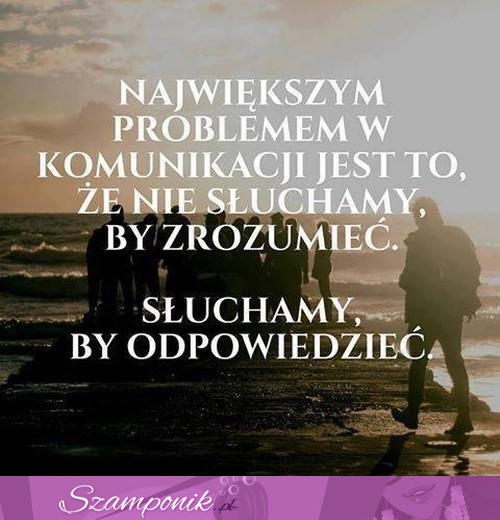 Słuchamy by odpowiedzieć.