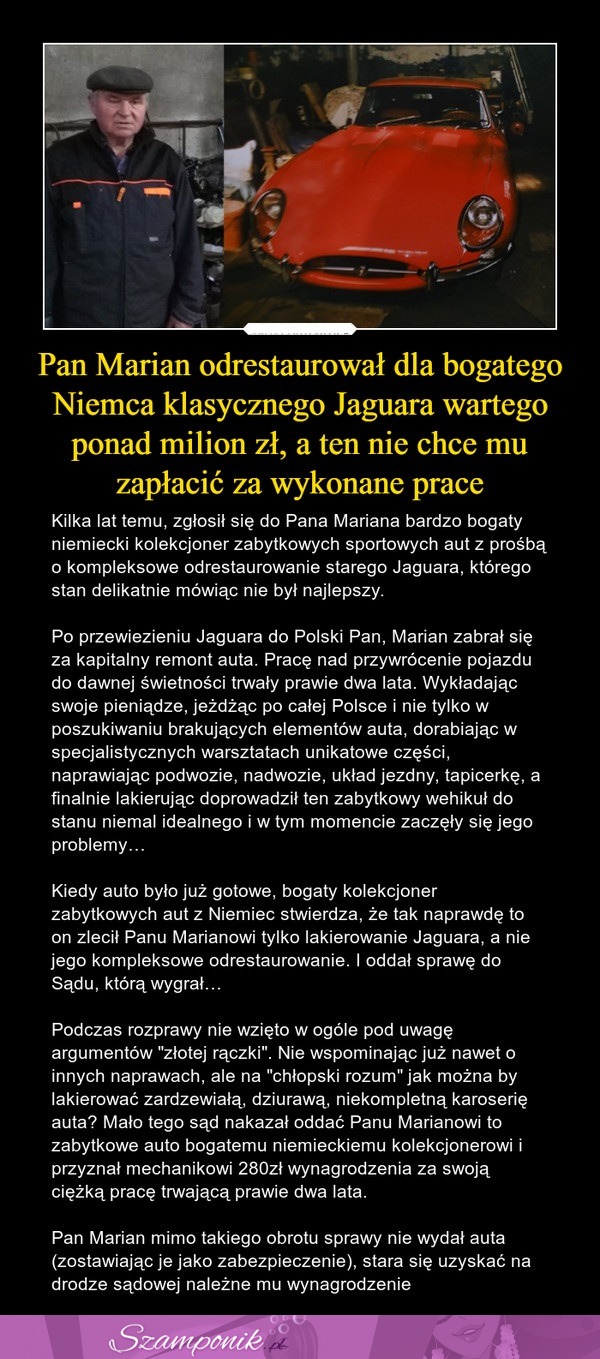 Pan Marian odrestaurował dla bogatego Niemca klasycznego Jaguara wartego ponad milion zł, a ten nie chce mu zapłacić za wykonane prace