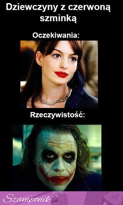 Dziewczyny z czerwoną szminką - oczekiwana vs rzeczywistość :D