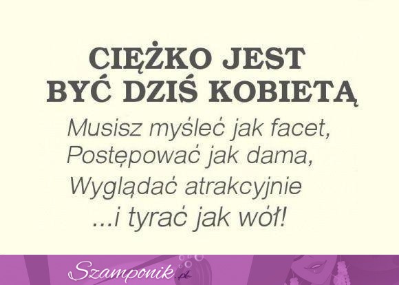 Ciężko jest być kobietą