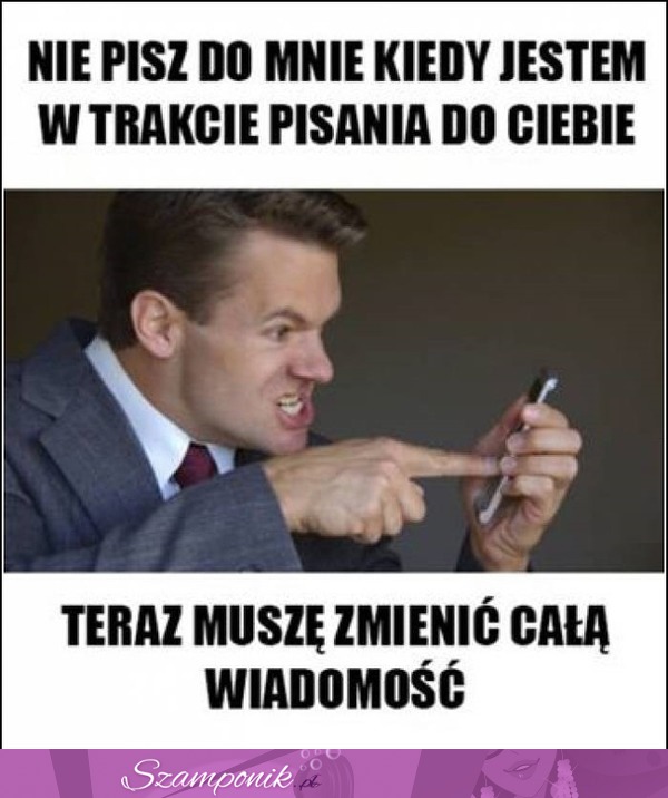 Nie pisz!