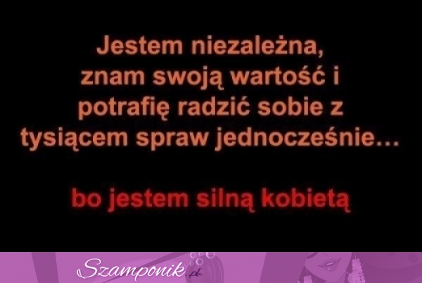 Jestem niezależna