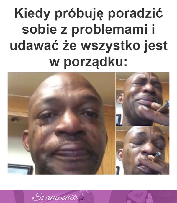 Kiedy próbuję poradzić sobie z problemami