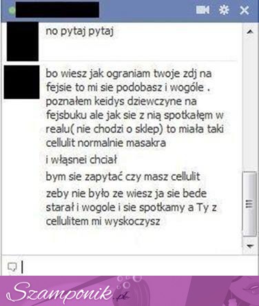 Zapytał się jej czy ma... ALE WTOPA! ;/