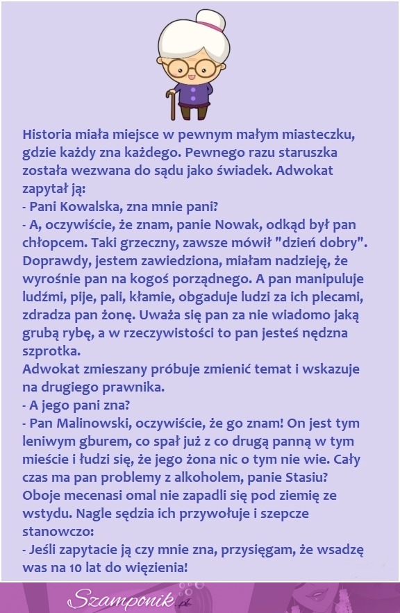 Historia miała miejsce w pewnym małym miasteczku, gdzie każdy zna każdego. ŚWIETNE! ;D