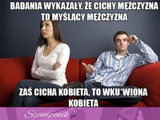 Cichy facet vs cicha kobieta ;D