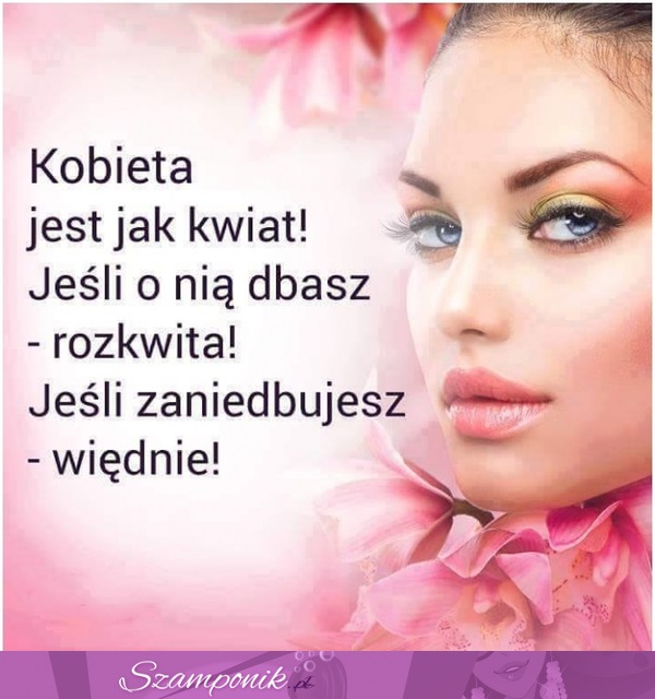 Kobieta jest jak kwiat