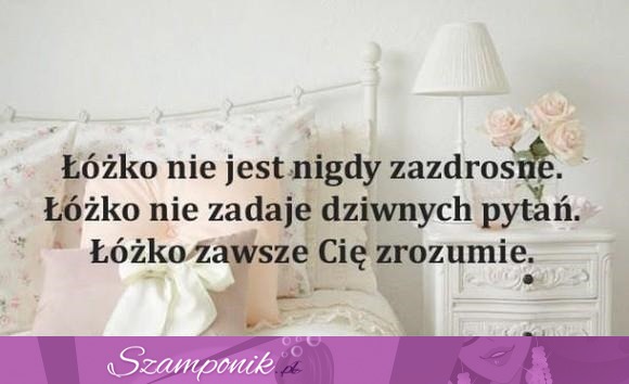 Łóżko nie jest zazdrosne