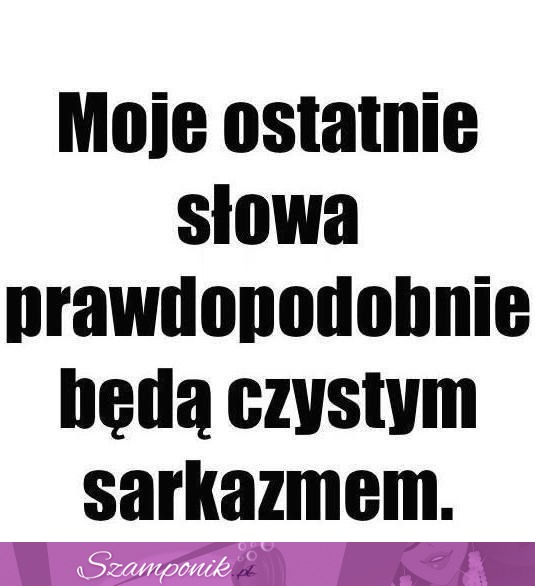 Moje ostatnie słowa