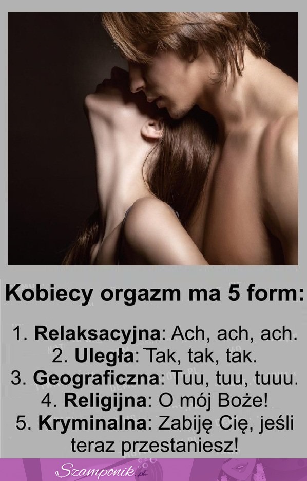 Pięć form kobiecego ORGAZMU! Dla mnie TRZECIA NAJLEPSZA!