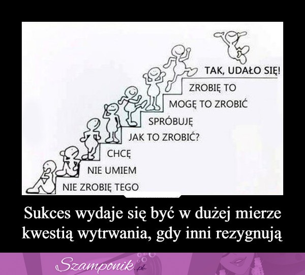 Sukces = wytrwanie