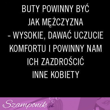 Buty powinny być jak....