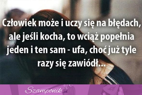 Człowiek może i uczy się na błędach