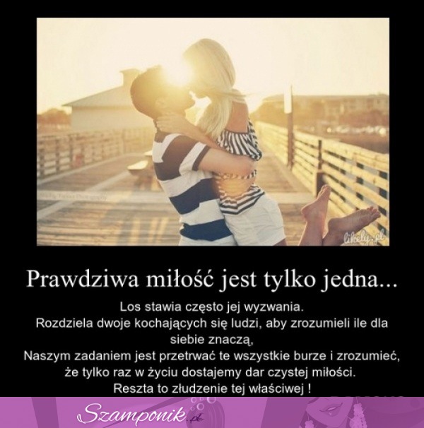 Prawdziwa milość jest jedna