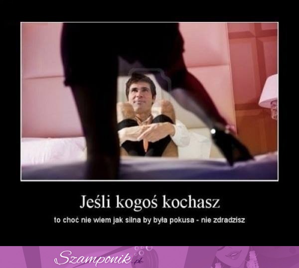 Jeśli kogoś kochasz...