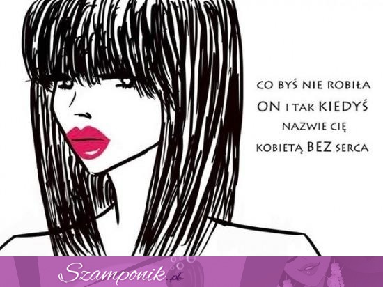 Bez serca ;D