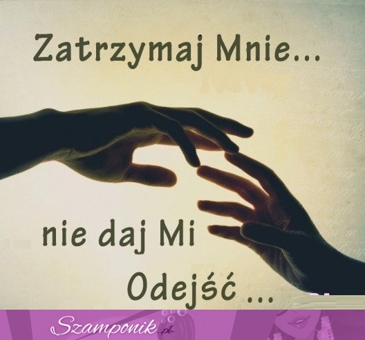 Zatrzymaj mnie...