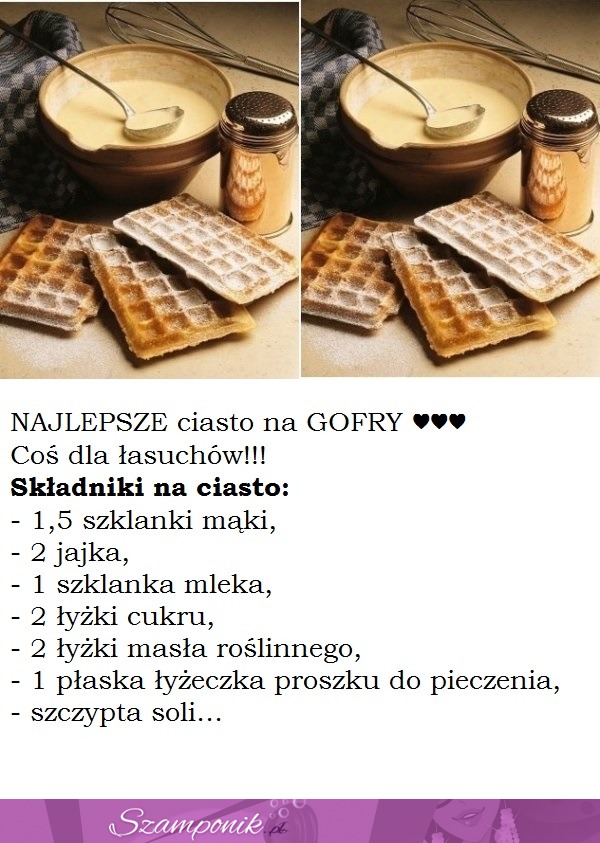 NAJLEPSZE ciasto na GOFRY ♥♥♥ Coś dla łasuchów!!!