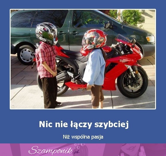 Nic nie łączy szybciej...