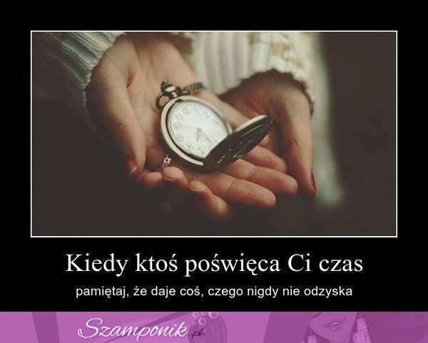 Poświęcony czas.