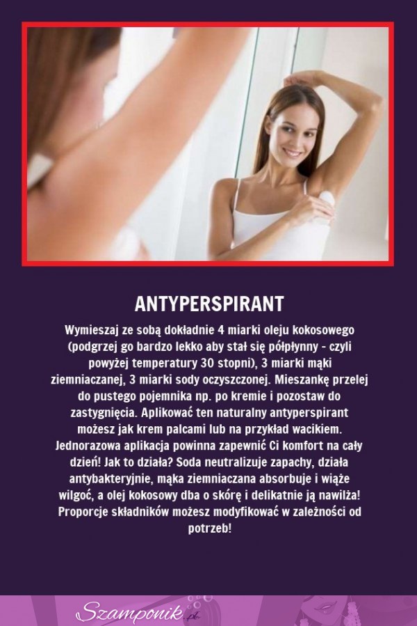 Naturalny antyperspirant... Zrobisz go sama :)