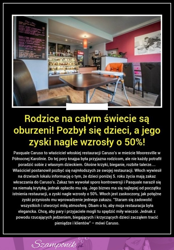 Rodzice na całym świecie są OBURZENI! Pozbył się dzieci, a jego zyski nagle wzrosły o 50%!