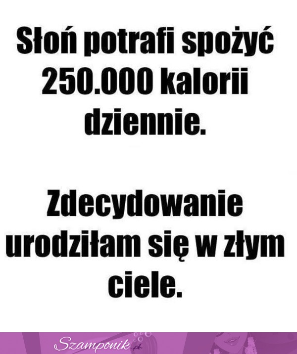 Urodziłam się w złym ciele ;D