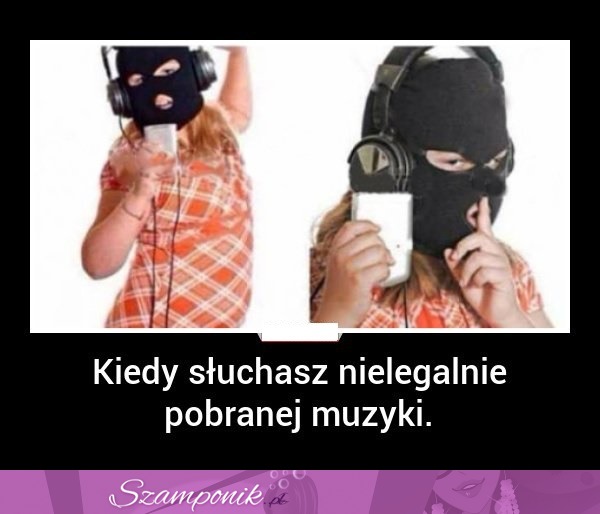 Kiedy słuchasz...