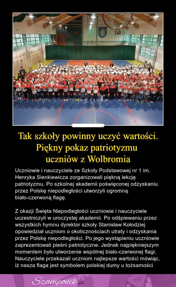 Tak szkoły powinny uczyć wartości. Piękny pokaz patriotyzmu!