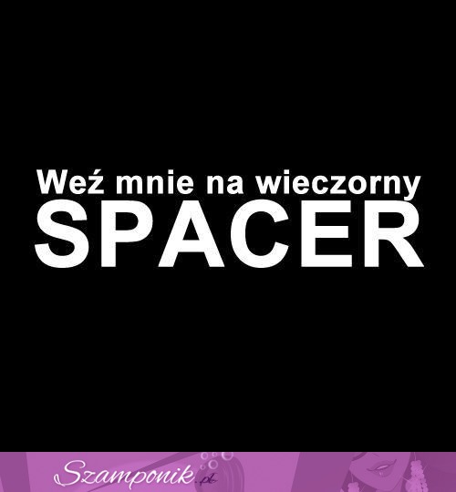 Weź mnie na ...