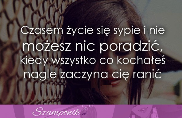 Czasem życie się sypie