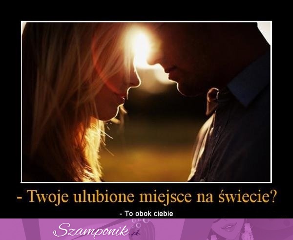 Moje ulubione miejsce...