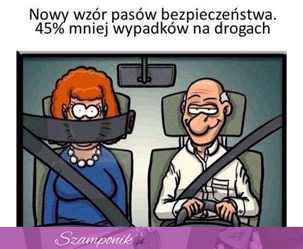 Nowy wzór pasów bezpieczeństwa ;D Specjalnie dla kobiet! Mniej wypadków, tylko dzięki... ;D