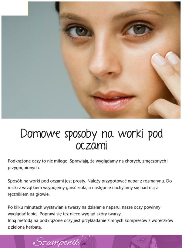 SPOSOBY na worki pod oczami. SUPER!