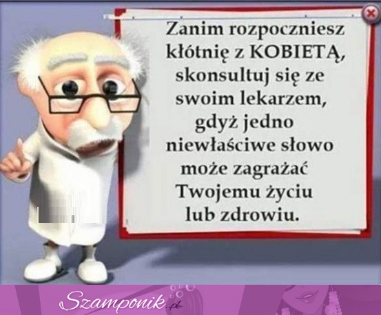 Zanim rozpoczniesz kłótnię z kobietą