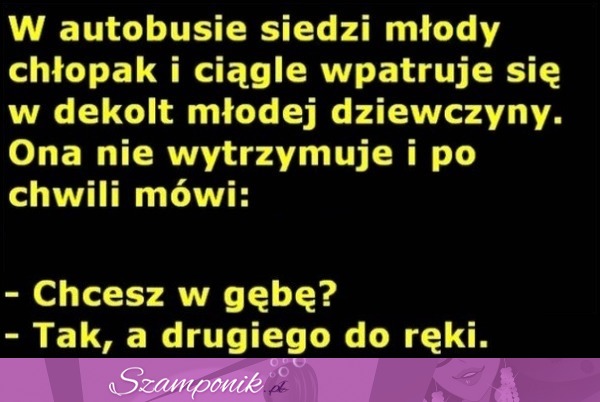 W autobusie siedzi młody chłopak i ciągle wpatruj się w dekolt młodej dziewczyny! Zobacz jej reakcję :D