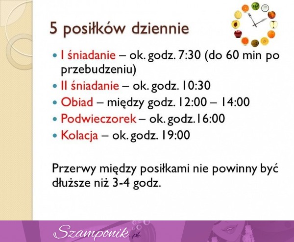 5 posiłków pory, w których powinniśmy je spożywać