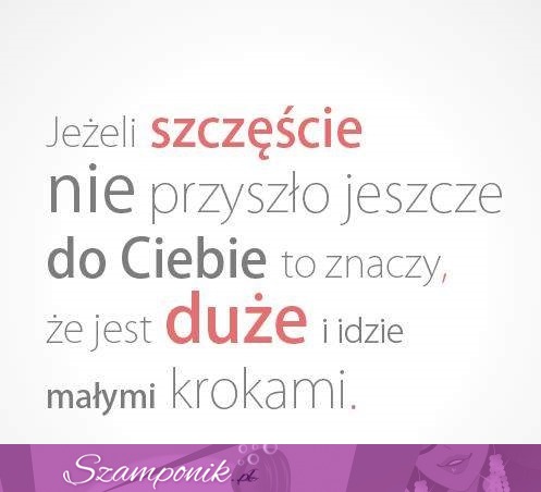 Duże szczęście!