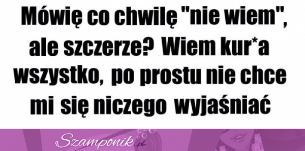 Mówię co chwilę... ;P