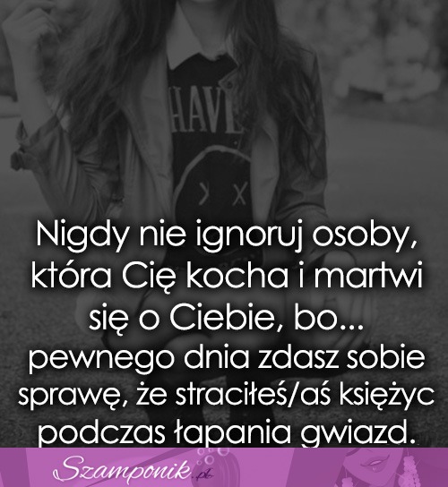 Nigdy nie ignoruj osoby...