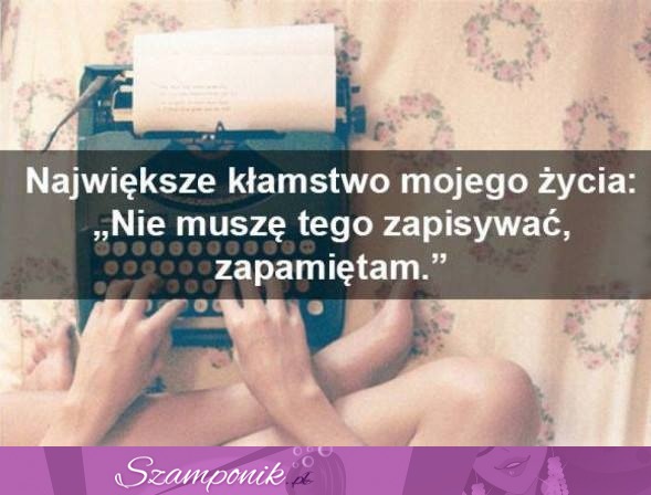 Największe kłamstwo mojego życia