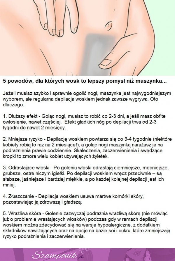 5 powodów, dla których wosk to lepszy pomysł niż maszynka!