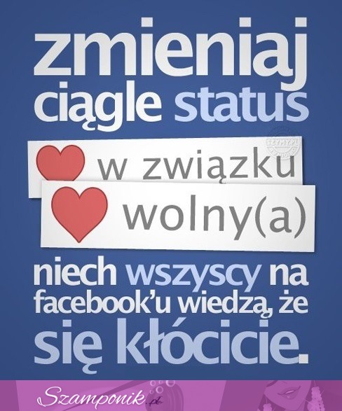 Zmieniaj ciągle status...