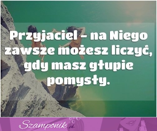 Na niego możesz liczyć!