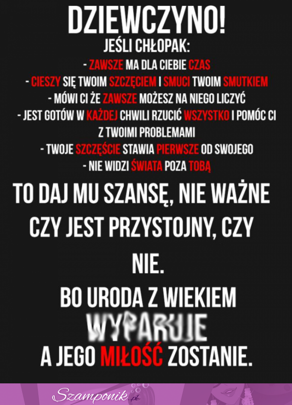 Dziewczyno! Weź to sobie do serca! ;)